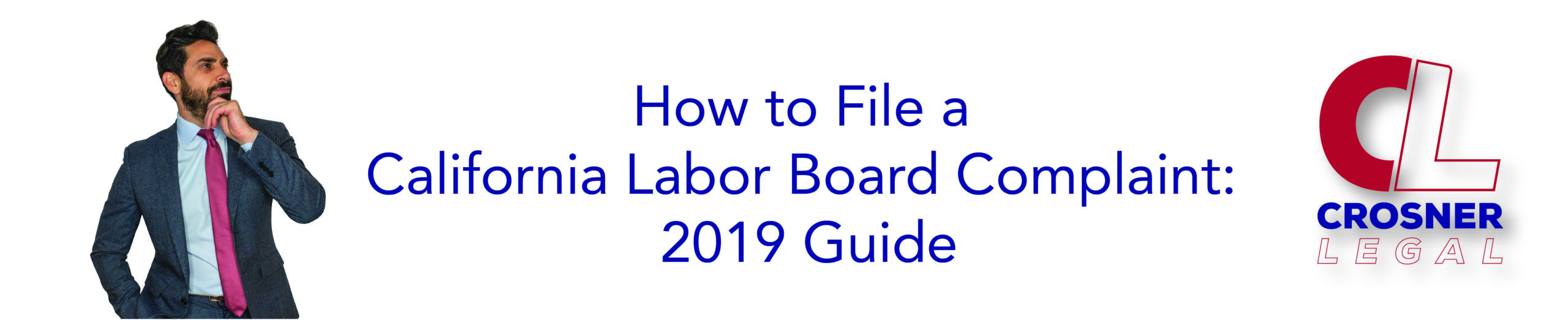 How to File a California Labor Board Complaint: 2019 Guide
