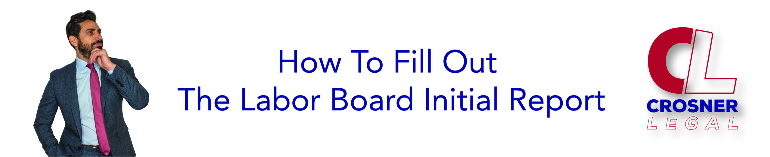How To Fill Out The Labor Board Initial Report