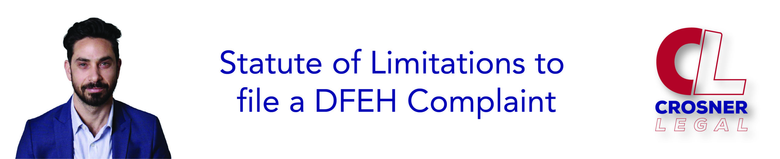 Statute of Limitations to file a DFEH Complaint