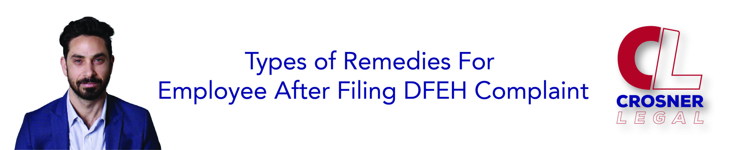 Types of Remedies For Employee After Filing DFEH Complaint