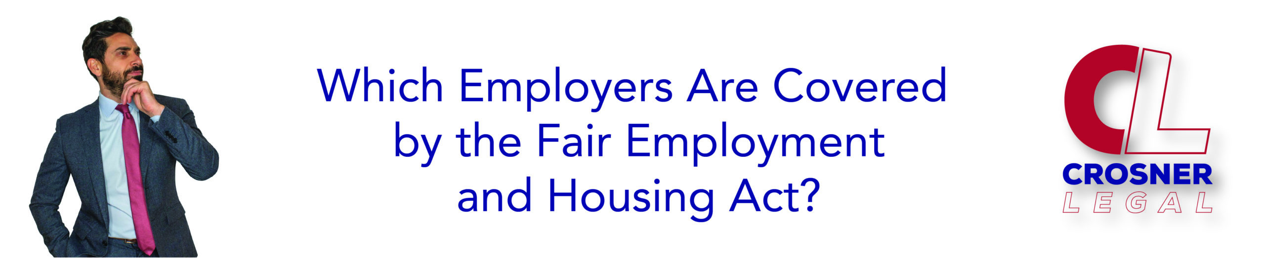 Which Employers Are Covered by the Fair Employment and Housing Act?